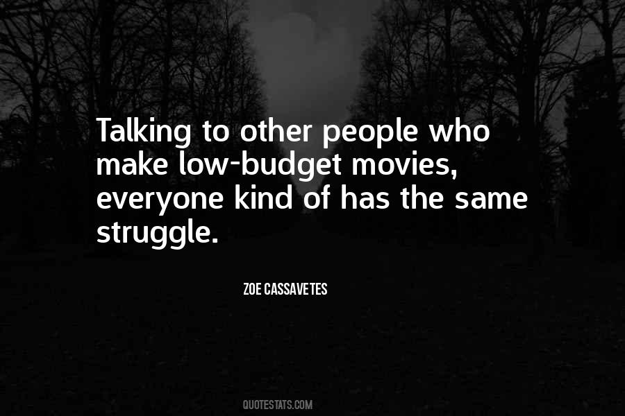 Zoe Cassavetes Quotes #40735