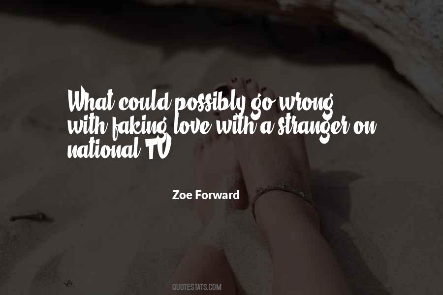Zoe Forward Quotes #624812