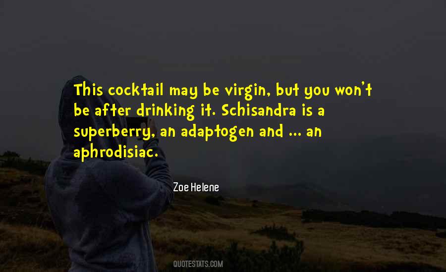 Zoe Helene Quotes #1083946