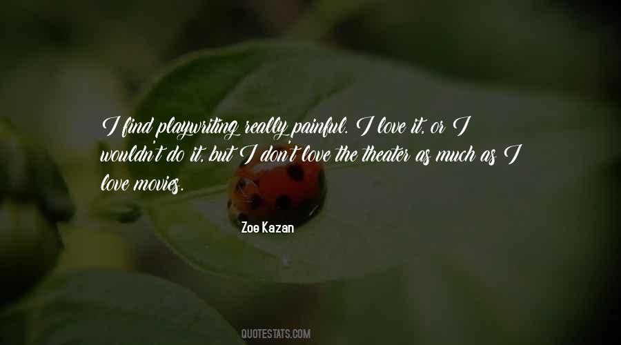 Zoe Kazan Quotes #187137