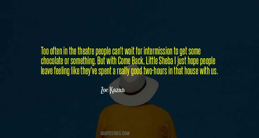 Zoe Kazan Quotes #731648 Zoe Kazan Quotes #731648