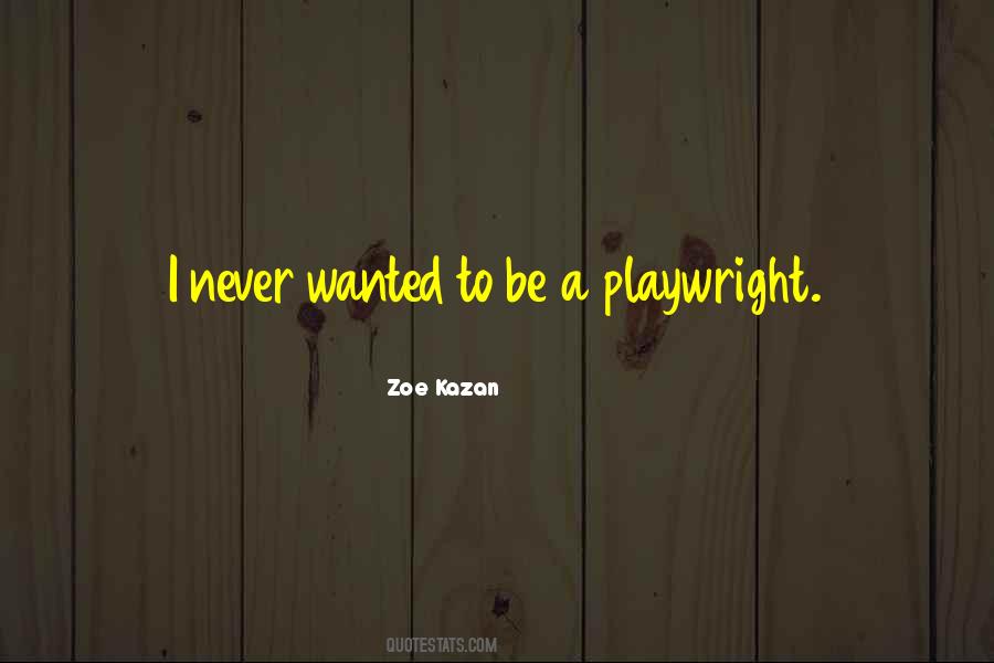 Zoe Kazan Quotes #988850