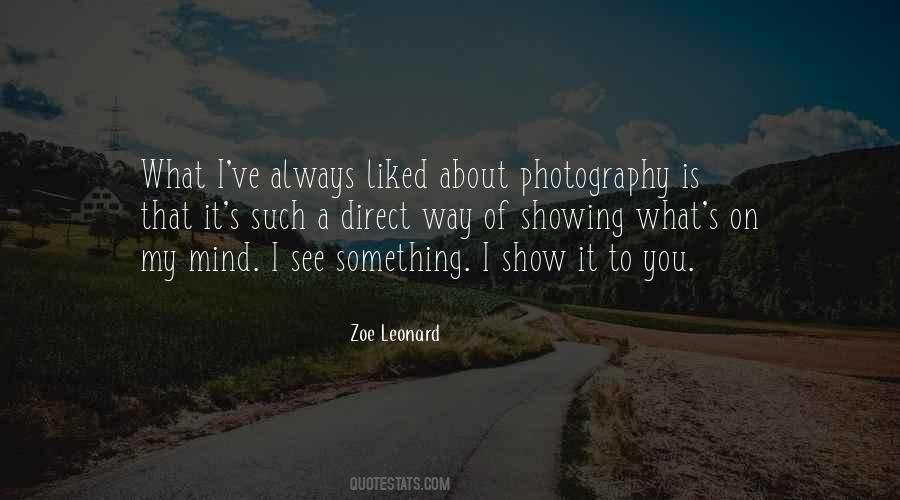 Zoe Leonard Quotes #1792906