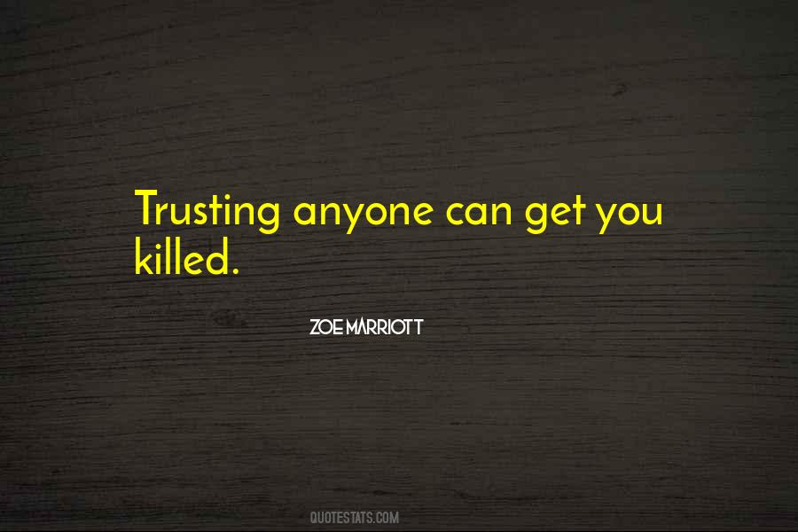 Zoe Marriott Quotes #473929