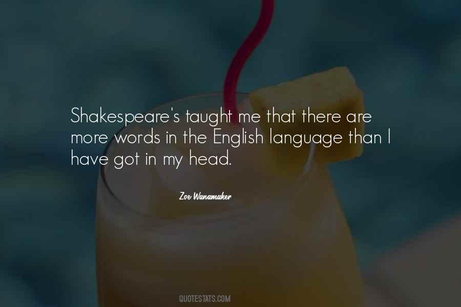 Zoe Wanamaker Quotes #1673424