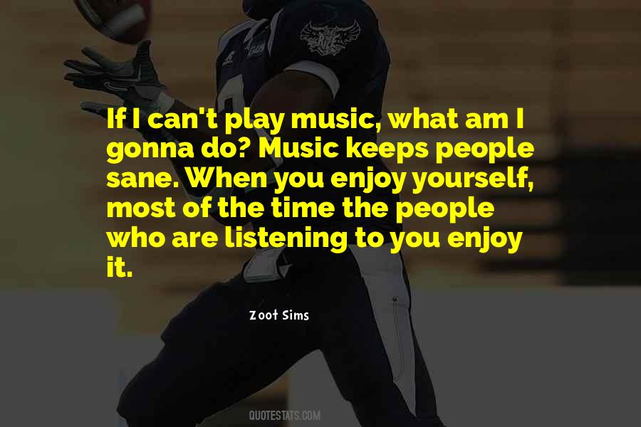 Zoot Sims Quotes #1174096