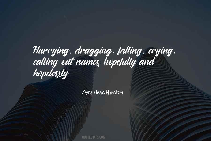 Zora Neale Hurston Quotes #1230549