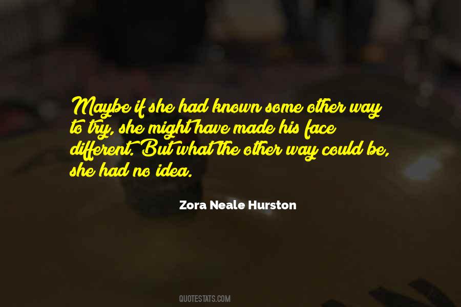 Zora Neale Hurston Quotes #1454488