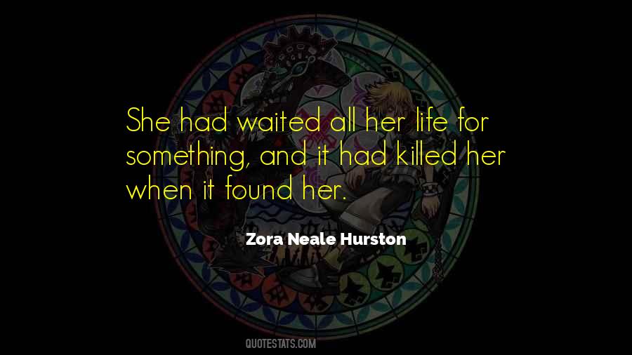 Zora Neale Hurston Quotes #198888
