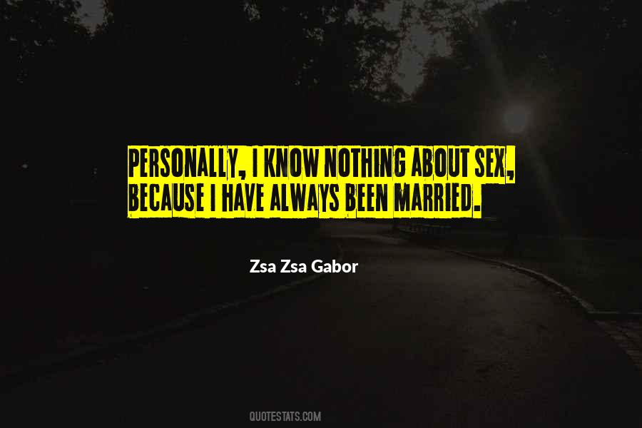 Zsa Zsa Gabor Quotes #1322217