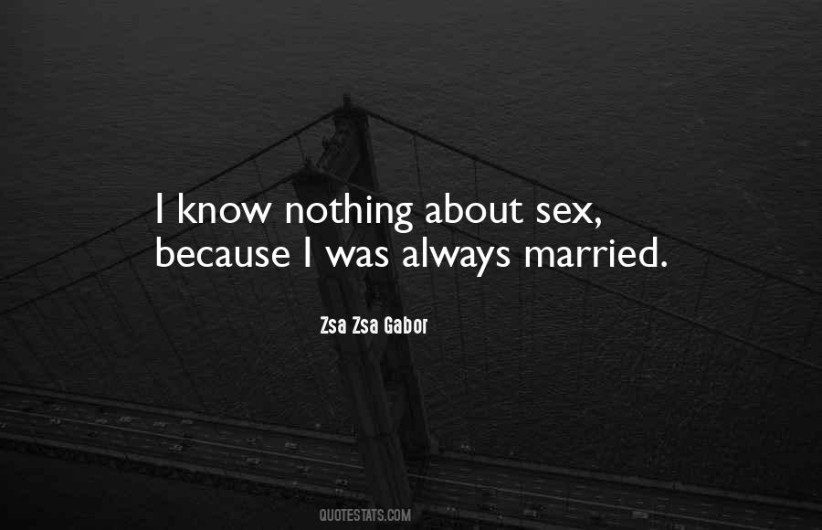 Zsa Zsa Gabor Quotes #1643902