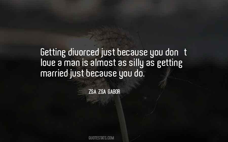 Zsa Zsa Gabor Quotes #1721188