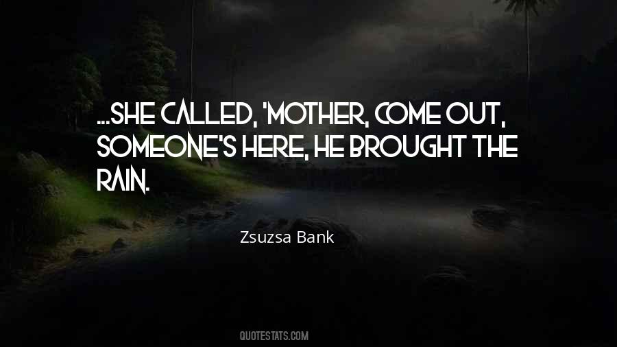 Zsuzsa Bank Quotes #1132667