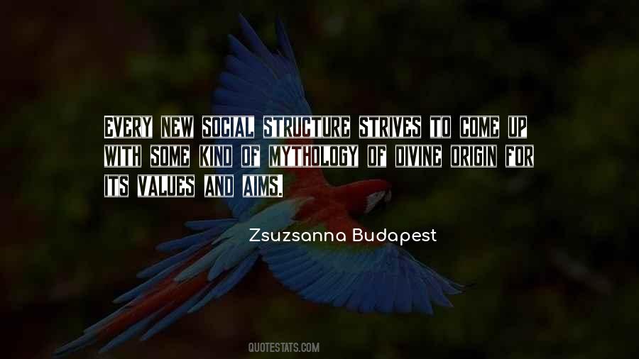 Zsuzsanna Budapest Quotes #65634
