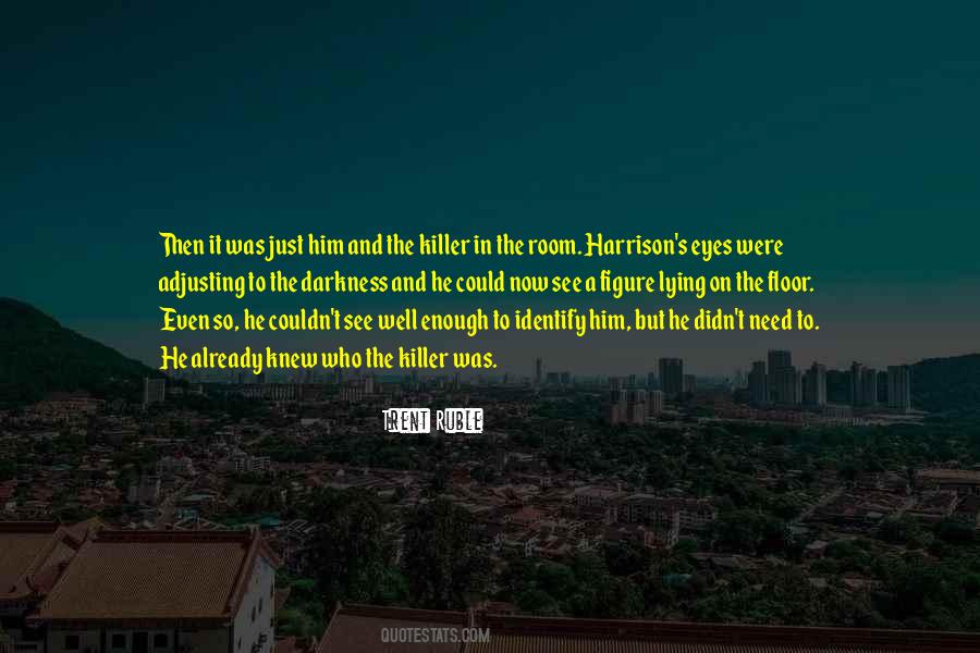 Harrison's Quotes #1774471