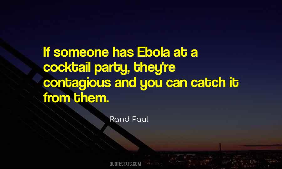 Quotes About Ebola #1044519