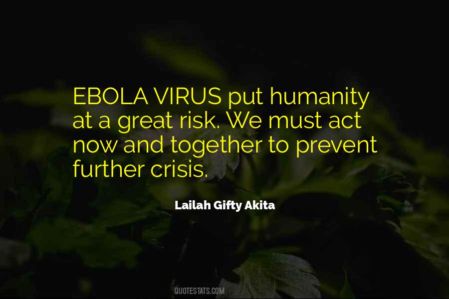 Quotes About Ebola #1268019