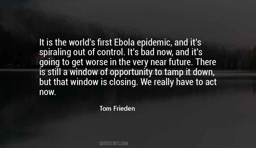 Quotes About Ebola #1438768