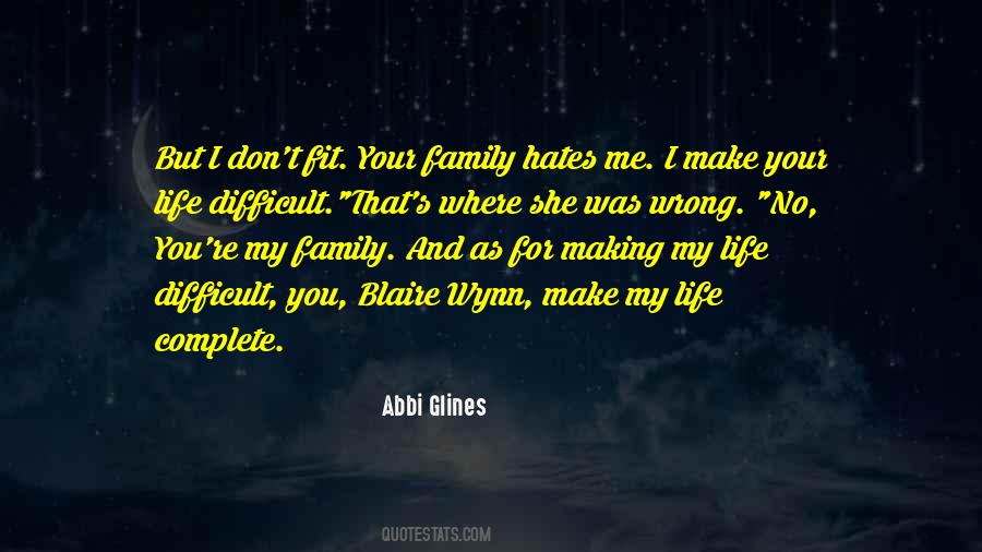 Quotes About Difficult Family #494826