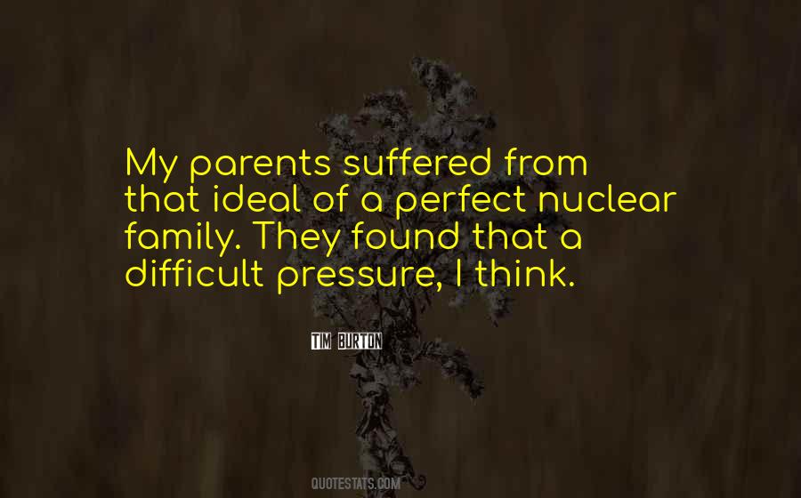Quotes About Difficult Family #685164