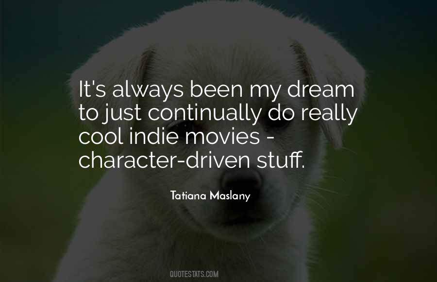 Quotes About Indie Movies #801859