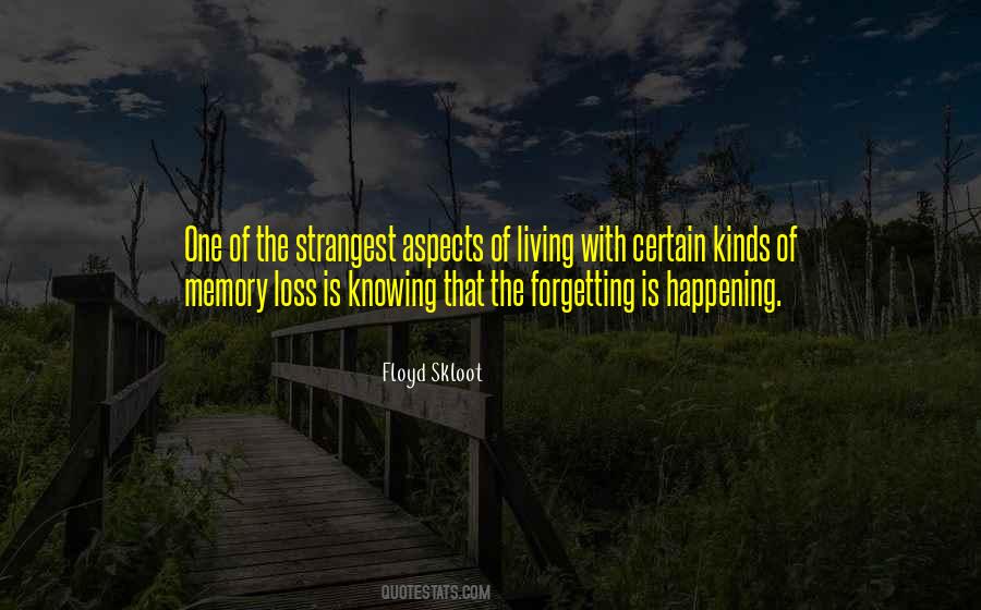 Quotes About Memory Loss #1607520