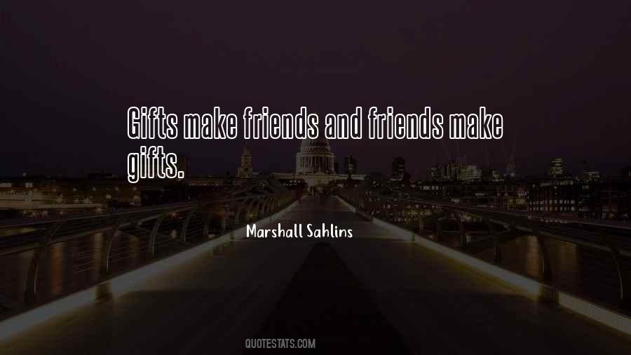 Quotes About Gifts From Friends #1562129