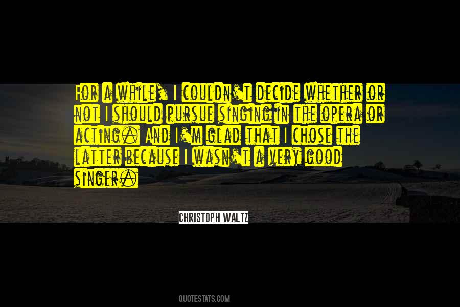 Quotes About Opera Singing #1091053