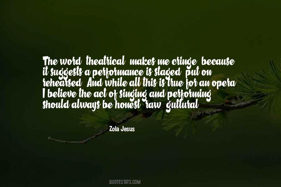 Quotes About Opera Singing #1194112
