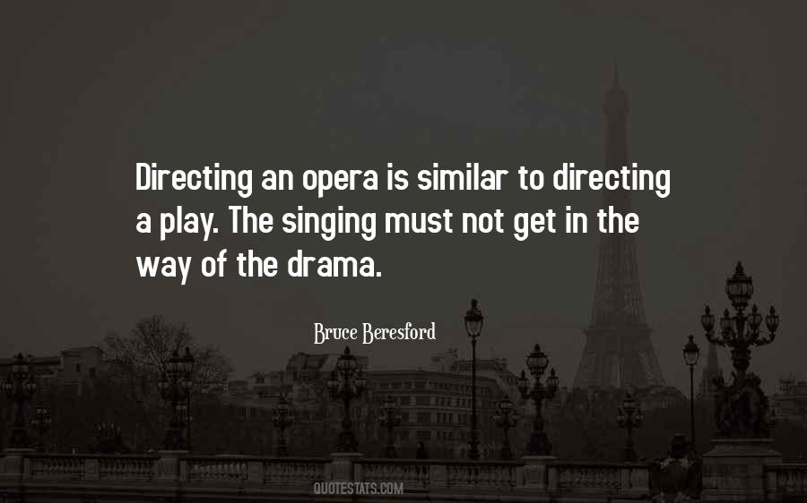 Quotes About Opera Singing #1249610