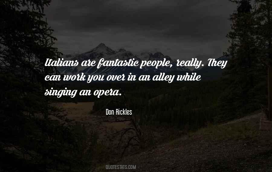Quotes About Opera Singing #1535666
