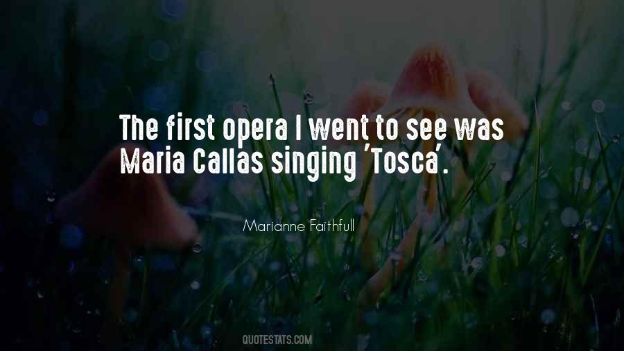 Quotes About Opera Singing #918554