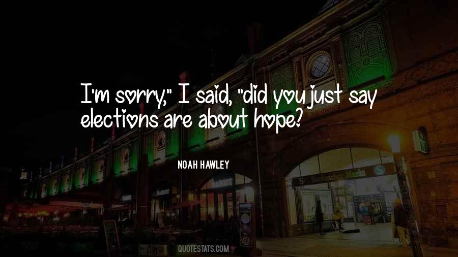 Hawley Quotes #1037075