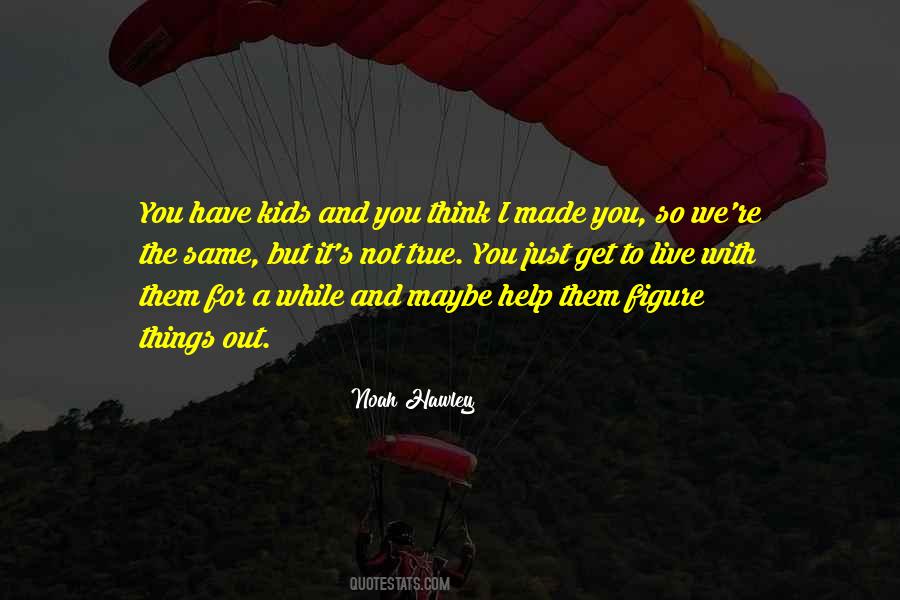 Hawley Quotes #1175122