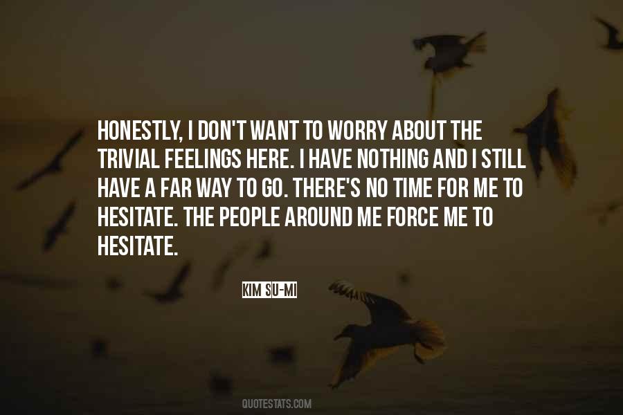 Quotes About Time For Me #1528432