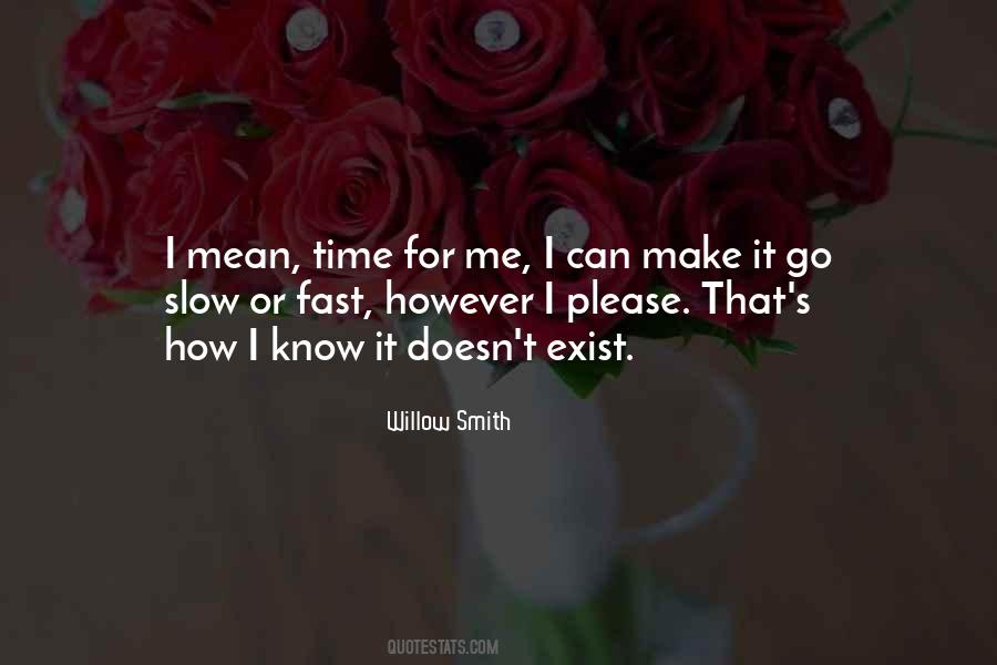 Quotes About Time For Me #1635504
