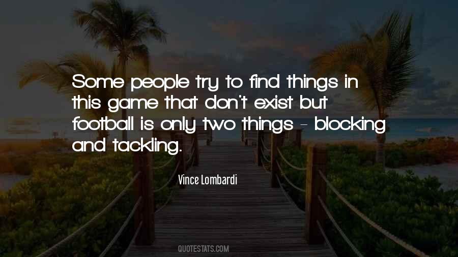 Quotes About Blocking And Tackling #1329234