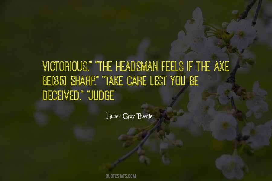 Headsman Quotes #272550