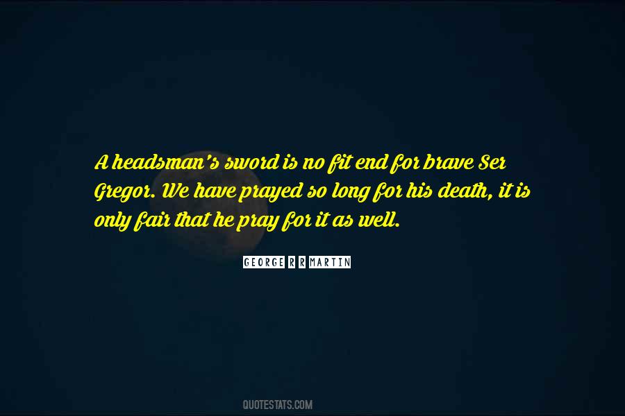 Headsman's Quotes #1722769