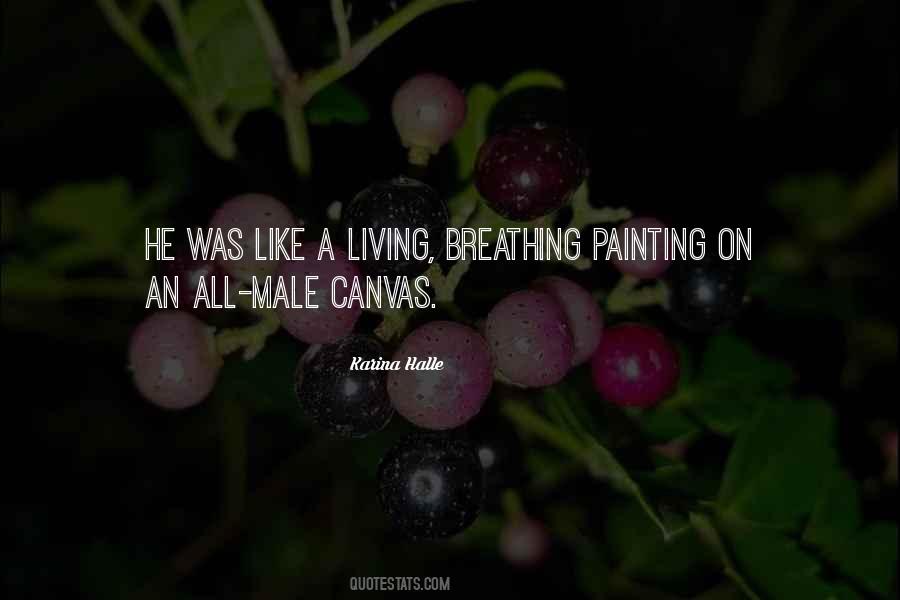 Quotes About Painting A Canvas #386277