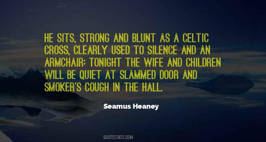 Heaney's Quotes #1768143