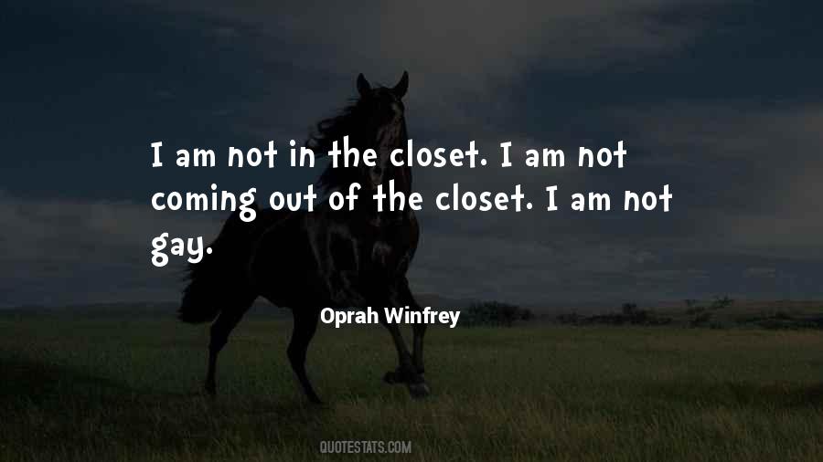 Quotes About Coming Out Of The Closet #1325839
