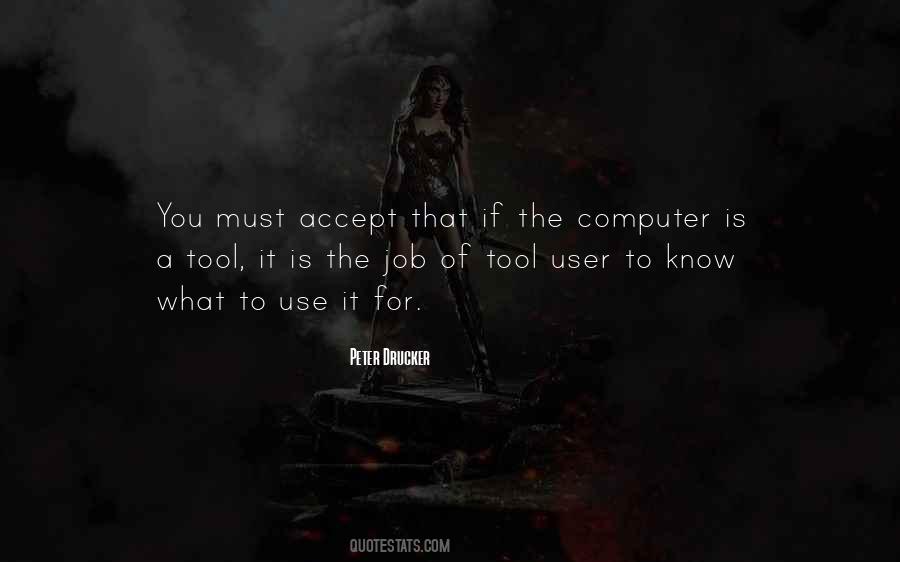 Quotes About Use Of Tools #1005816