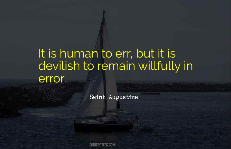 Quotes About To Err Is Human #1412740