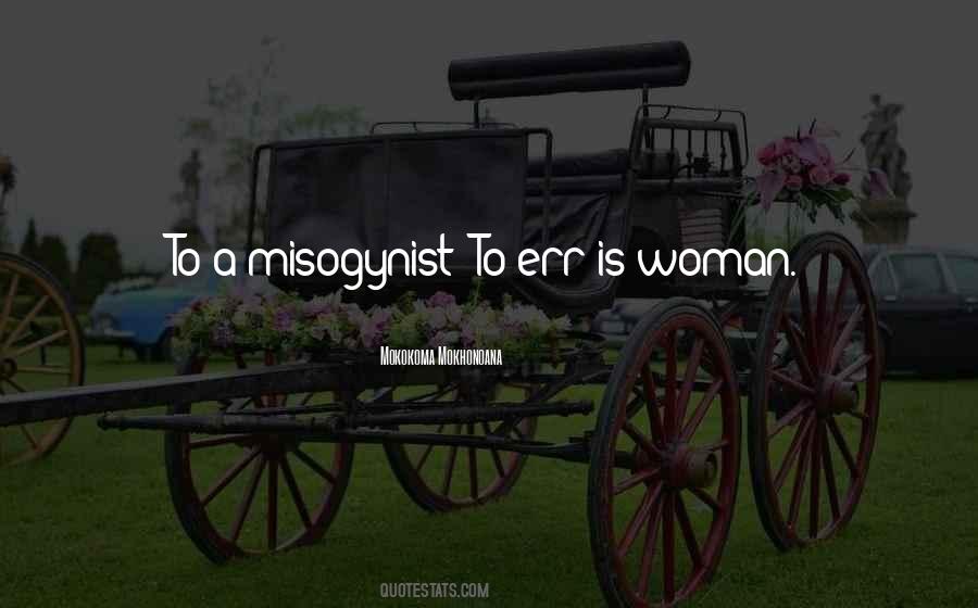 Quotes About To Err Is Human #1457071