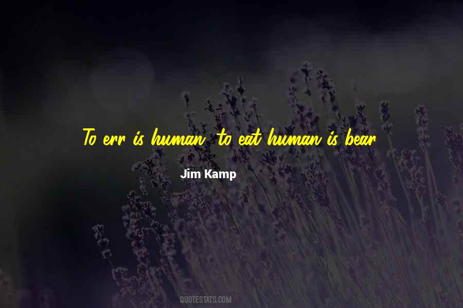 Quotes About To Err Is Human #170978