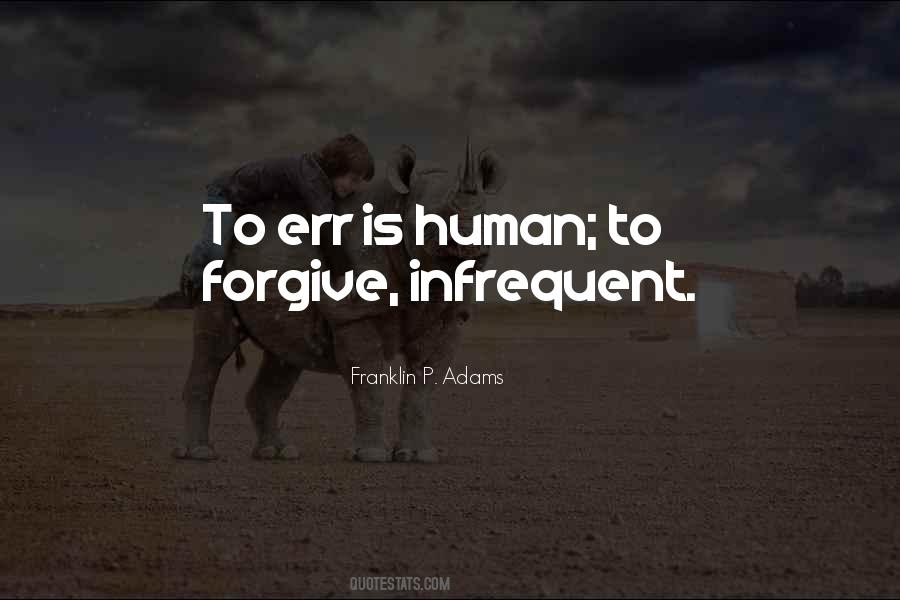 Quotes About To Err Is Human #172067