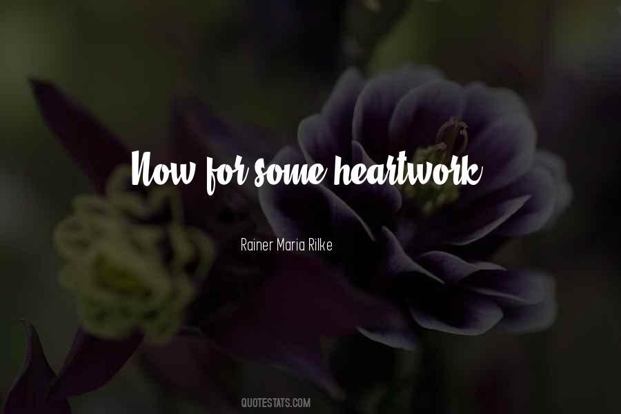 Heartwork Quotes #1328260