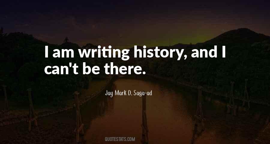 Quotes About Writing And History #470748