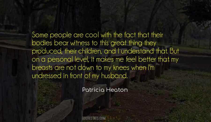 Heaton Quotes #1785858